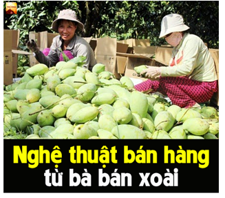 Bài học kinh doanh 2 : Câu chuyện Chị bán Xoài